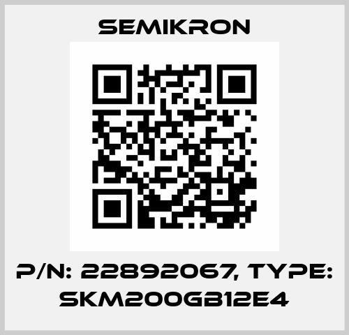 P/N: 22892067, Type: SKM200GB12E4 Semikron
