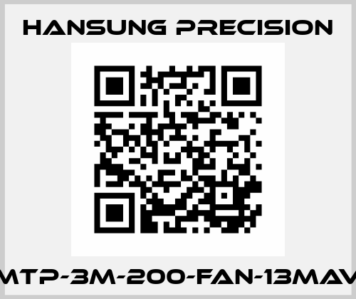 HMTP-3M-200-FAN-13MAVB Hansung Precision