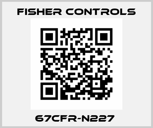 67CFR-N227  Fisher Controls
