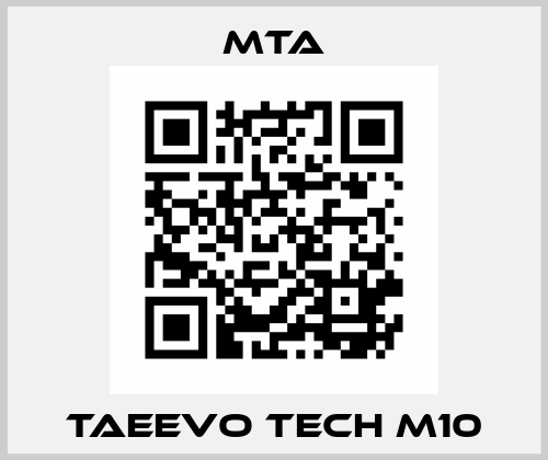 TAEevo TECH M10 MTA