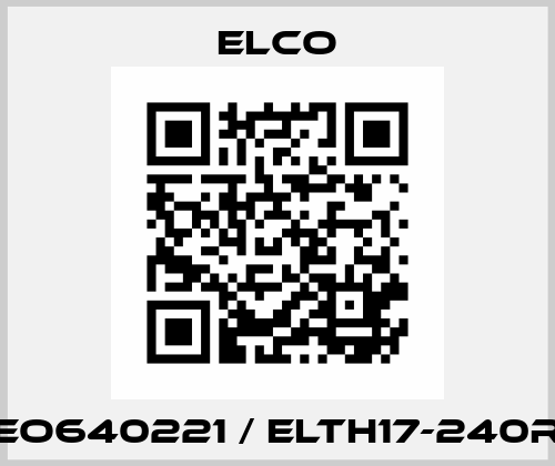 EO640221 / ELTH17-240R Elco