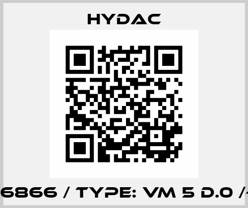 PN: 306866 / Type: VM 5 D.0 /-V-L24 Hydac