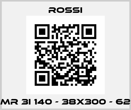MR 3I 140 - 38x300 - 62 Rossi