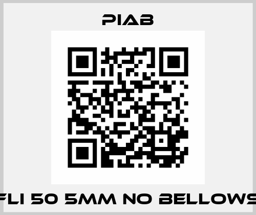 FLI 50 5mm No bellows Piab