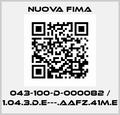 043-100-D-000082 / 1.04.3.D.E---.AAFZ.41M.E Nuova Fima