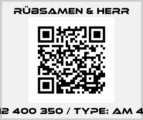 PN: 12 400 350 / Type: AM 435P Rübsamen & Herr