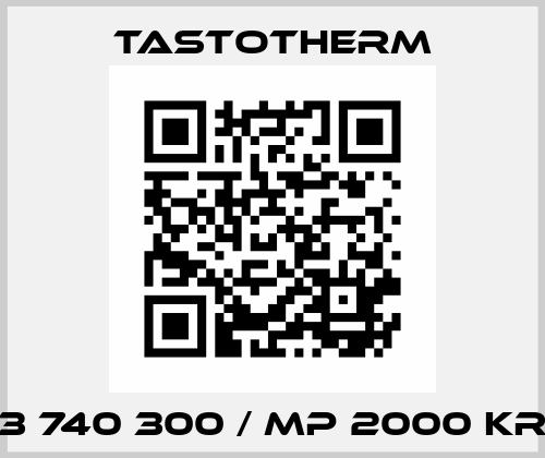 3 740 300 / MP 2000 KR Tastotherm