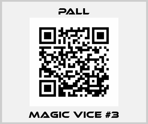 magic vice #3 Pall