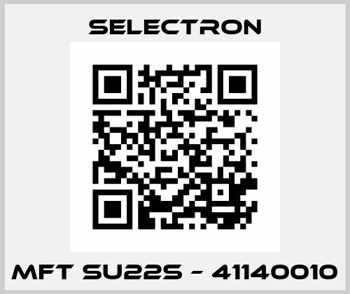 MFT SU22S – 41140010 Selectron