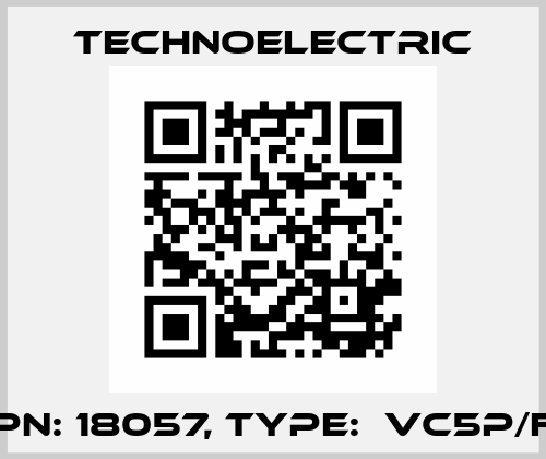 PN: 18057, Type:  VC5P/F Technoelectric