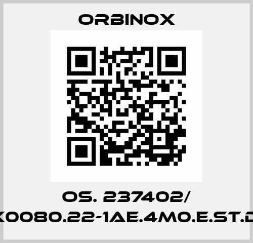 OS. 237402/ EX0080.22-1AE.4M0.E.ST.DA Orbinox