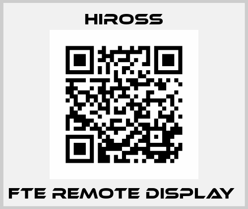 FTE remote display  Hiross