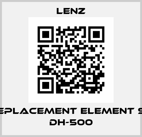 5-10 Replacement element Series DH-500 Lenz