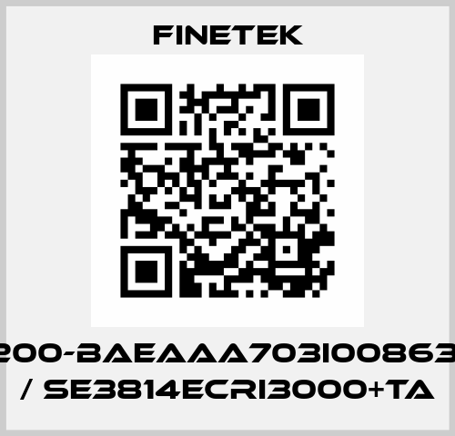 SEX20200-BAEAAA703I00863000T01 / SE3814ECRI3000+TA Finetek