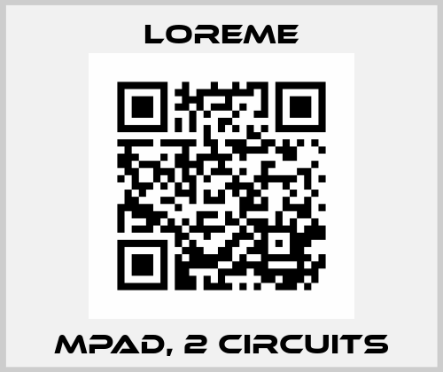 MPAD, 2 circuits Loreme