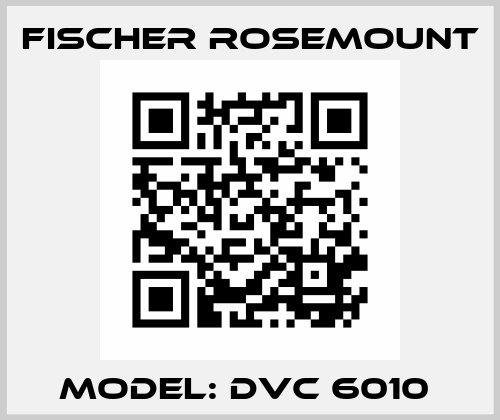 Model: DVC 6010  Fischer Rosemount