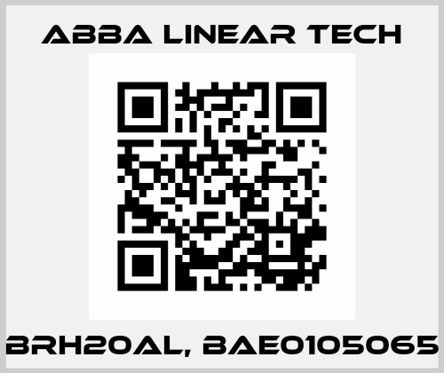 BRH20AL, BAE0105065 ABBA Linear Tech