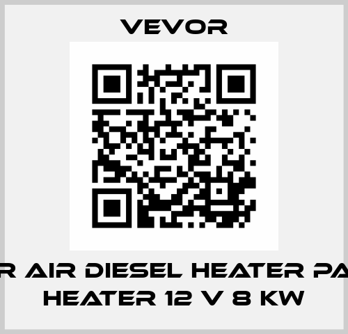 VEVOR Air Diesel Heater Parking Heater 12 V 8 kW VEVOR