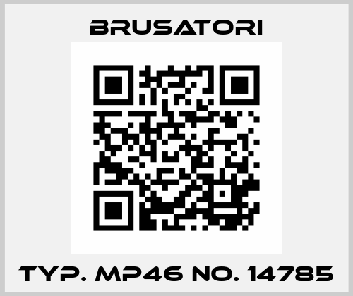 Typ. MP46 No. 14785 Brusatori