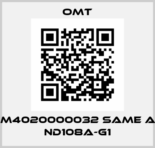 OM4020000032 same as ND108A-G1 Omt