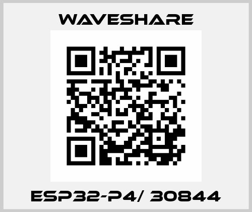 ESP32-P4/ 30844 Waveshare