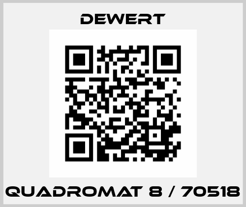 QUADROMAT 8 / 70518 DEWERT