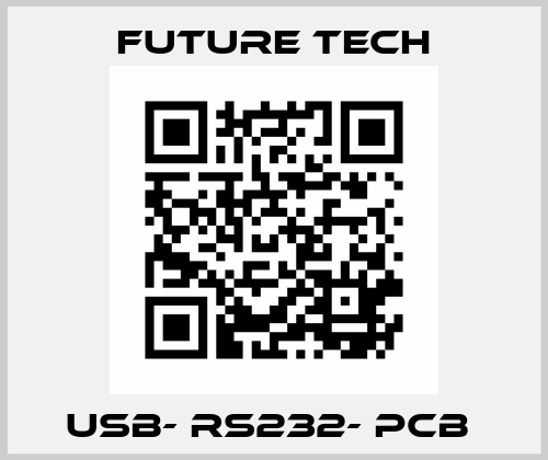 USB- RS232- PCB  Future Tech