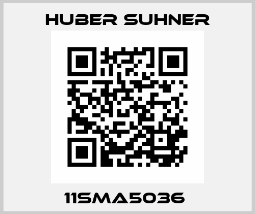 11SMA5036  Huber Suhner