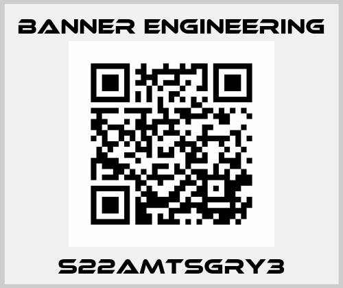 S22AMTSGRY3 Banner Engineering