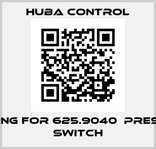 housing for 625.9040  Pressure Switch Huba Control
