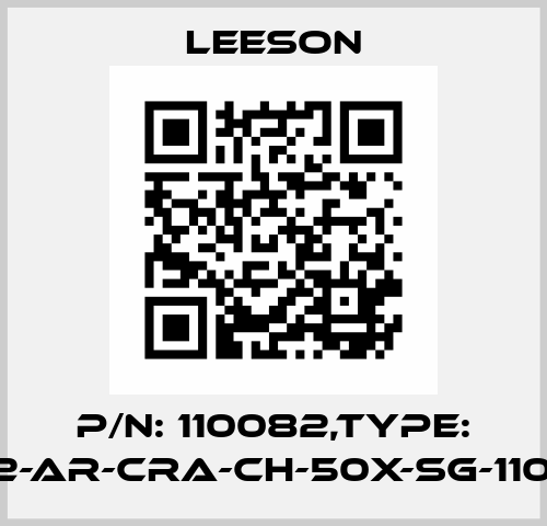 P/N: 110082,Type: CET2-AR-CRA-CH-50X-SG-110082 LEESON Electric