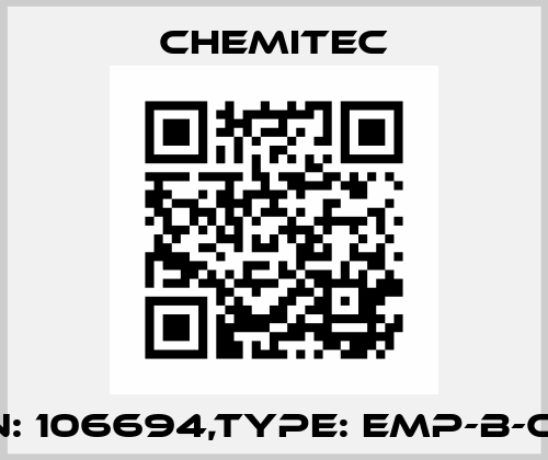 P/N: 106694,Type: EMP-B-CET Chemitec