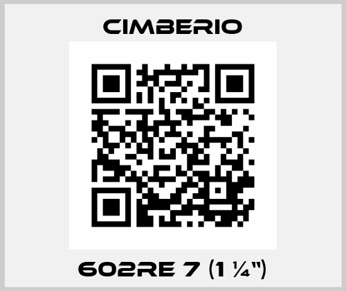602RE 7 (1 ¼“) Cimberio