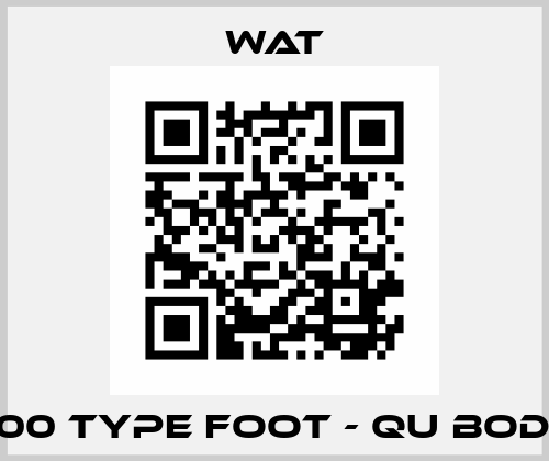 200 TYPE FOOT - QU BODY WAT