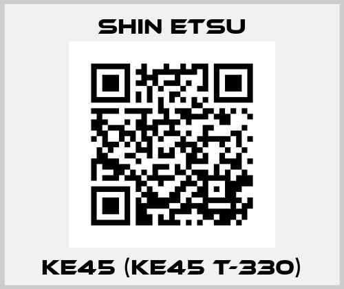 KE45 (KE45 T-330) Shin Etsu