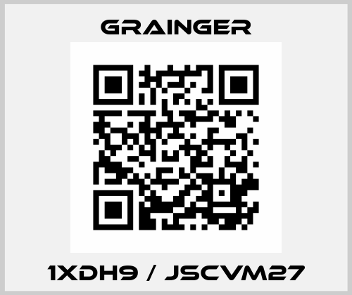 1XDH9 / JSCVM27 Grainger