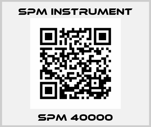 SPM 40000 SPM Instrument