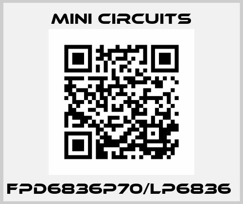 FPD6836P70/LP6836  Mini Circuits
