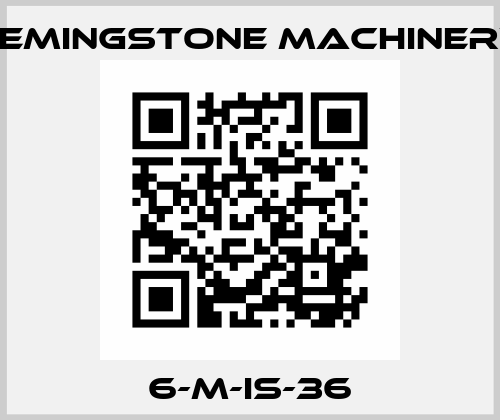 6-M-IS-36 Hemingstone Machinery