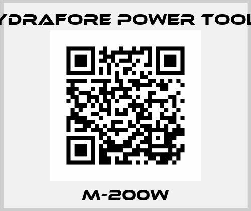 M-200W Hydrafore Power Tools