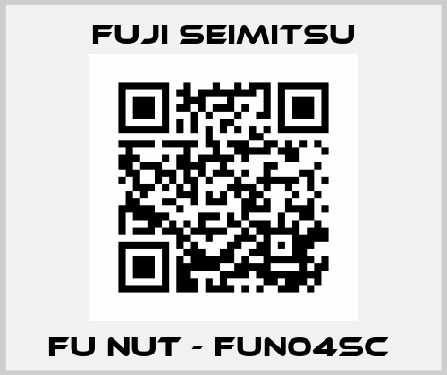 FU nut - FUN04SC  Fuji Seimitsu