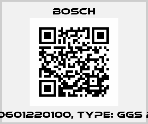 P/N:  0601220100, Type: GGS 28 CE Bosch