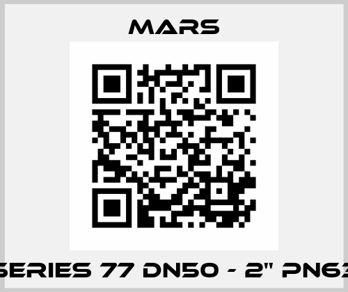 Series 77 DN50 - 2'' PN63 Mars