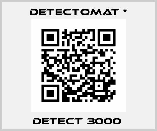 DETECT 3000  Detectomat *