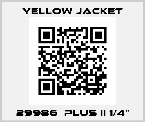 29986  Plus II 1/4" Yellow Jacket