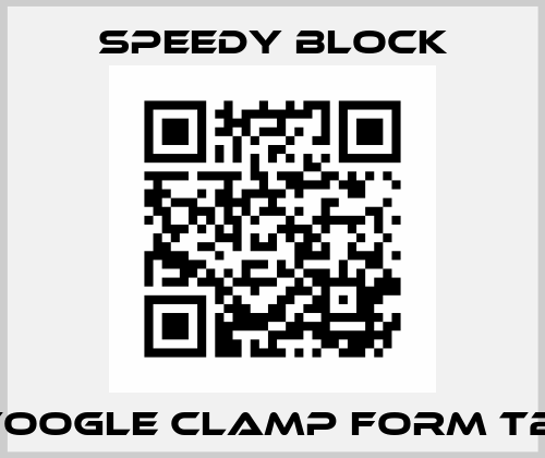 Toogle clamp Form T2  Speedy Block