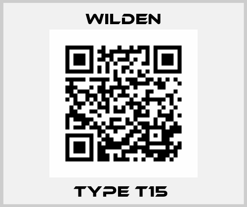 type T15  Wilden