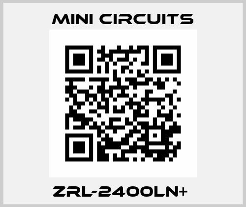 ZRL-2400LN+  MiniCircuits