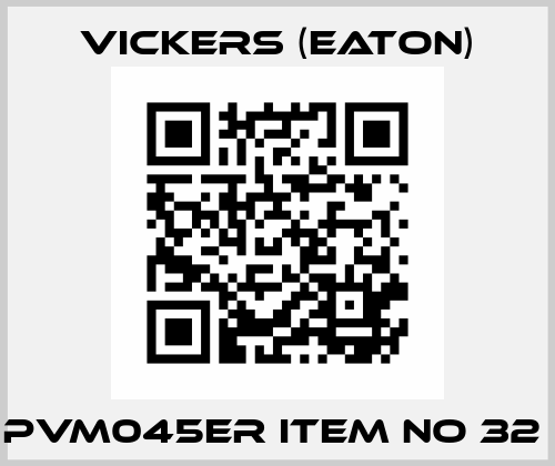 PVM045ER ITEM NO 32  Vickers (Eaton)