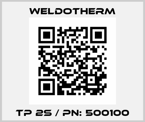 TP 2S / PN: 500100 Weldotherm